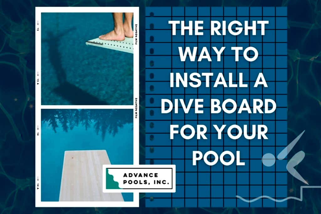 Dive Board for Pool - The Right Way to Install a Dive Board - Advance Pools